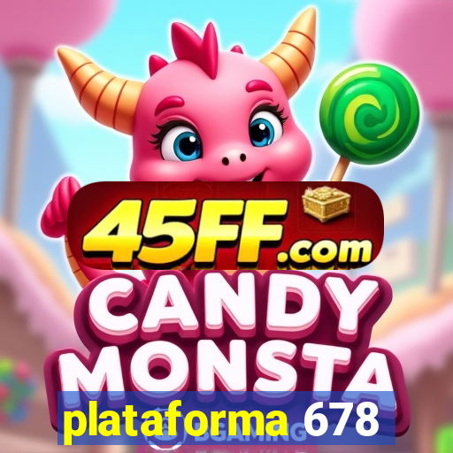 plataforma 678
